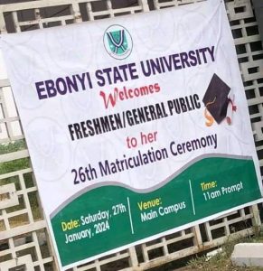 EBONYI STATE UNIVERSITY (EBSU) ANNOUNCES 26TH MATRICULATION CEREMONY FOR NEWLY ADMITTED STUDENTS OF THE 2023/2024 ACADEMIC SESSION