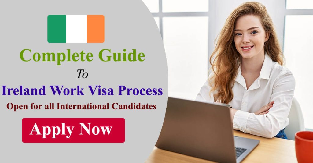 Complete Guide To Ireland Work Visa Process 2024