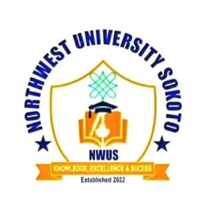 NORTHWEST UNIVERSITY, SOKOTO (NWUS) BEGINS THE SALES OF ADMISSION FORM FOR THE 2024/2025 ACADEMIC SESSION