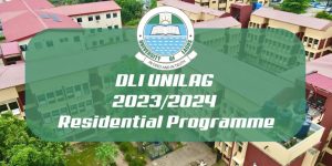 UNILAG ISSUES IMPORTANT NOTICE TO ALL DLI STUDENTS REGARDING THE 2023/2024 RESIDENTIAL PROGRAMME