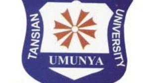 TANSIAN UNIVERSITY UMUNYA RELEASES POST-UTME/DIRECT ENTRY ADMISSION FORM FOR THE 2024/2025 ACADEMIC SESSION